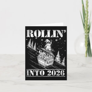 Rollin' Into 2026 Funny Raccoon Dumpster Fire Art Card