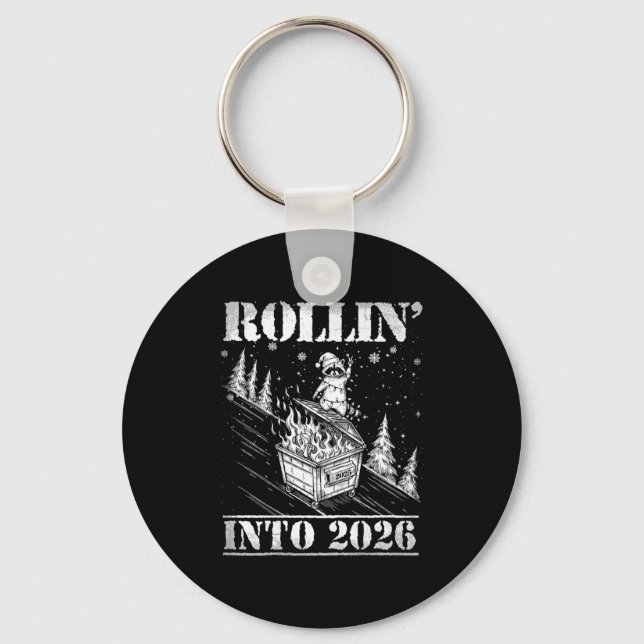 Rollin' Into 2026 Funny Raccoon Dumpster Fire Art  Key Ring (Front)