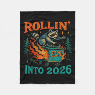 Rollin’ Into 2026 Funny Raccoon Dumpster Fire  Fleece Blanket