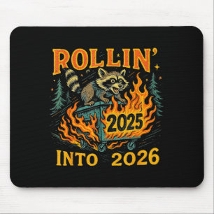 Rollin’ Into 2026 Funny Raccoon Dumpster Fire  Mouse Pad