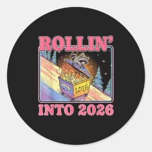 Rollin' Into 2026 Funny Raccoon Meme Happy New Yea Classic Round Sticker