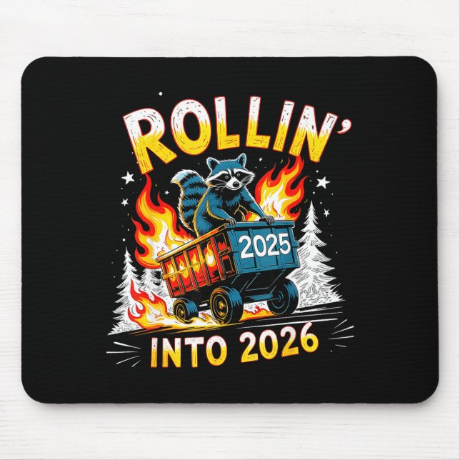 Rollin Into 2026 Funny Raccoon New Year Meme  Mouse Pad (Front)