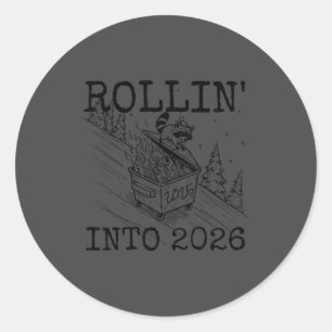 Rollin' Into 2026 Happy New Year Raccoon Men Women Classic Round Sticker