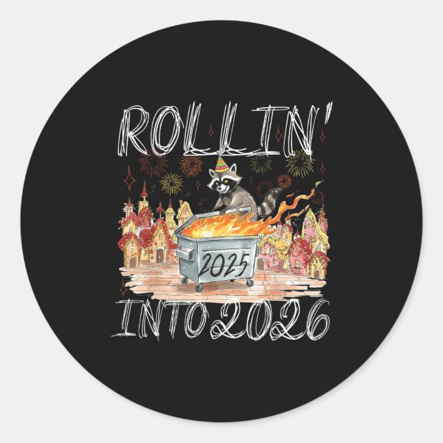 Rollin' Into 2026 Happy New Year Raccoon Men Women Classic Round Sticker (Front)