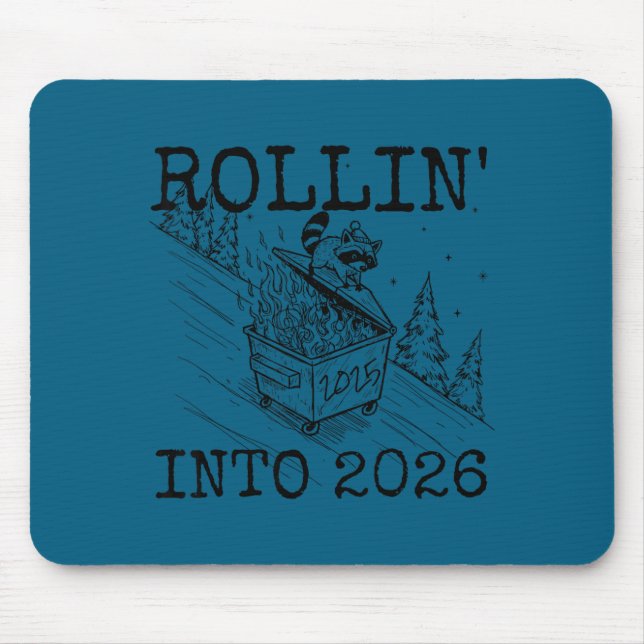 Rollin' Into 2026 Happy New Year Raccoon Men Women Mouse Pad (Front)