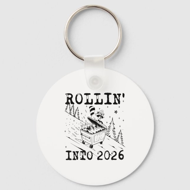 Rollin’ Into 2026 Raccoon Dumpster Fire Funny New  Key Ring (Front)