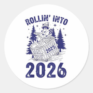 Rollin Into 2026 Raccoon Funny Dumpster Fire 2025 Classic Round Sticker