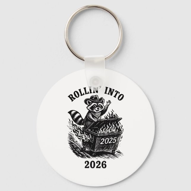 Rollin Into 2026 Raccoon Funny Dumpster Fire 2025  Key Ring (Front)