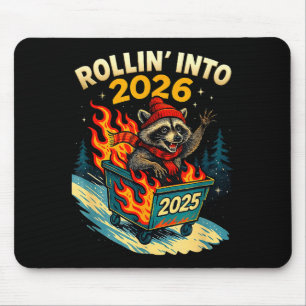Rollin Into 2026 Raccoon Funny Dumpster Fire 2025  Mouse Pad