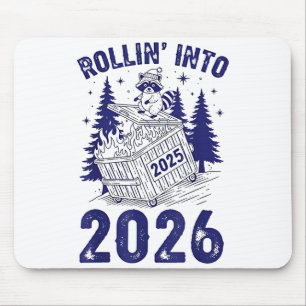 Rollin Into 2026 Raccoon Funny Dumpster Fire 2025  Mouse Pad