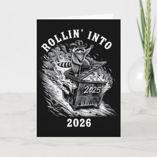 Rollin Into 2026 Racoon Funny Dumpster Fire 2025 Card