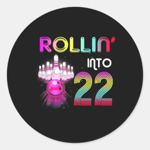 Rollin Into 22 Bowling Birthday Party 22nd Birthda Classic Round Sticker