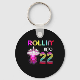 Rollin Into 22 Bowling Birthday Party 22nd Birthda Key Ring