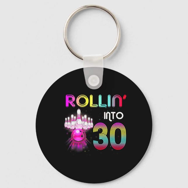 Rollin Into 30 Bowling Birthday Party 30th Birthda Key Ring (Front)