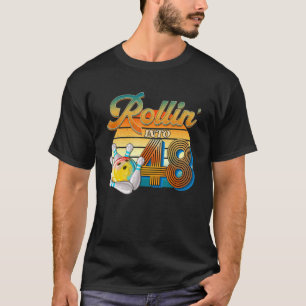 Rollin' Into 48th Birthday Bowler 48 Years Old Bow T-Shirt