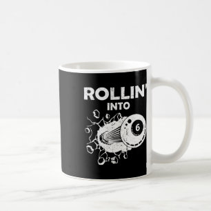 Rollin Into 6 Billiards 6th Birthday Flaming Billi Coffee Mug