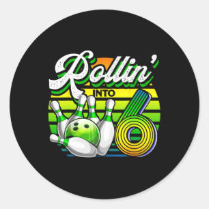 Rollin' Into 6 Retro Bowling Ball 6th Birthday Par Classic Round Sticker