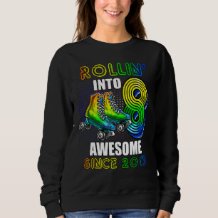 Rollin' into 8 Awesome 2015 Roller Skating 8th Bir Sweatshirt