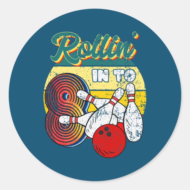 Rollin into 8 Bowling Birthday Party 8th Birthday Classic Round Sticker (Front)