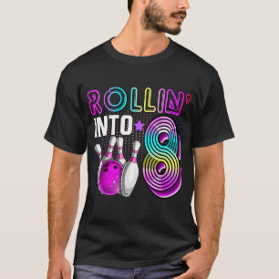 Rollin into 8 Bowling Birthday Party 8th Birthday T-Shirt