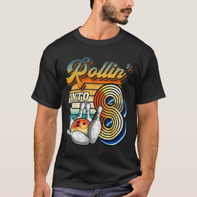 Rollin Into 8 Bowling Birthday Party 8th Birthday  T-Shirt (Front)