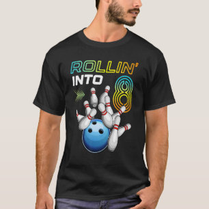 Rollin Into 8 Retro Bowling Birthday Party 8th Bir T-Shirt
