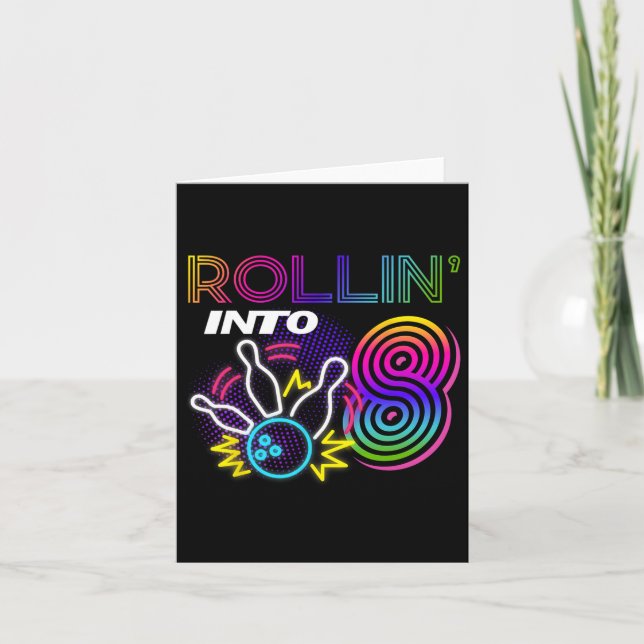 Rollin Into 8 Year Old Birthday Bowling Party 8th  Card (Front)