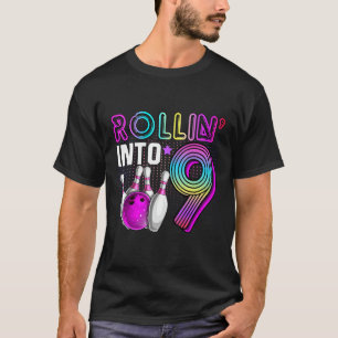 Rollin into 9 Bowling Birthday Party 9th Birthday T-Shirt