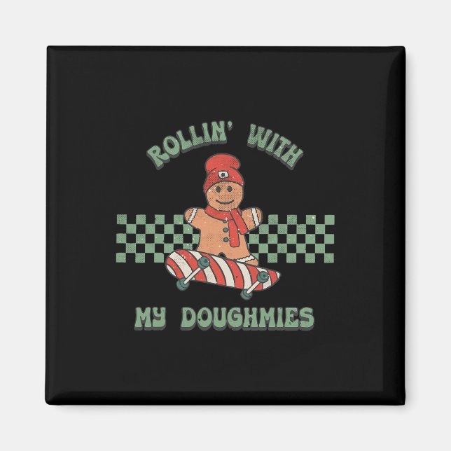 Rollin With My Doughmies Retro Gingerbread Man Ska Magnet (Front)
