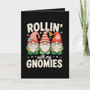 Rollin With My Gnomies Christmas Xmas Holiday Card