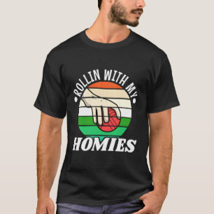 Rollin With My Homies Bocce Ball T-Shirt