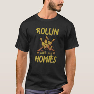 Rollin With My Homies Retro Bowling  2 T-Shirt
