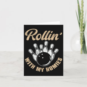 Rollin With My Homies Retro Bowling 5 Card