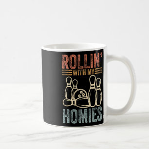 Rollin With My Homies Retro Bowling 6 Coffee Mug