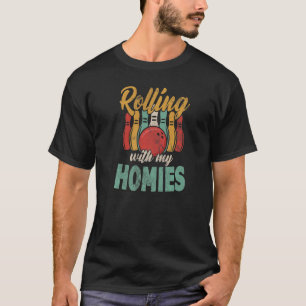 Rollin With My Homies Retro Bowling T-Shirt