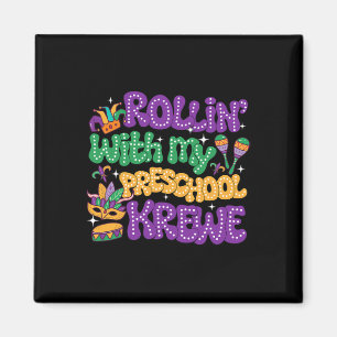 Rollin' With My Preschool Krewe Teacher Mardi Gras Magnet