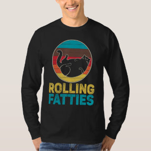 Rolling Fatties Ca Funny Cat Lovers T-Shirt