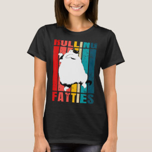 Rolling Fatties Cat Cat Outfit Cat Dad Cat Mum 5 T-Shirt