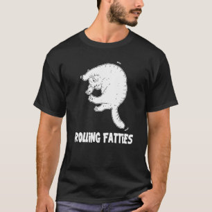 Rolling Fatties Cat Cat Outfit Cat Dad Cat Mum T-Shirt