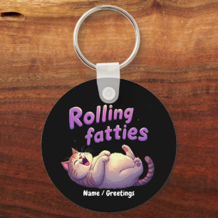 Rolling Fatties Cat Meme Funny & Cute Chonk Cats Key Ring