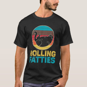 Rolling Fatties Cat Shirt Funny Cat Lovers T Shirt