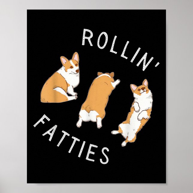 Rolling Fatties Corgi Funny Fat Cute Corgi Lover  Poster (Front)