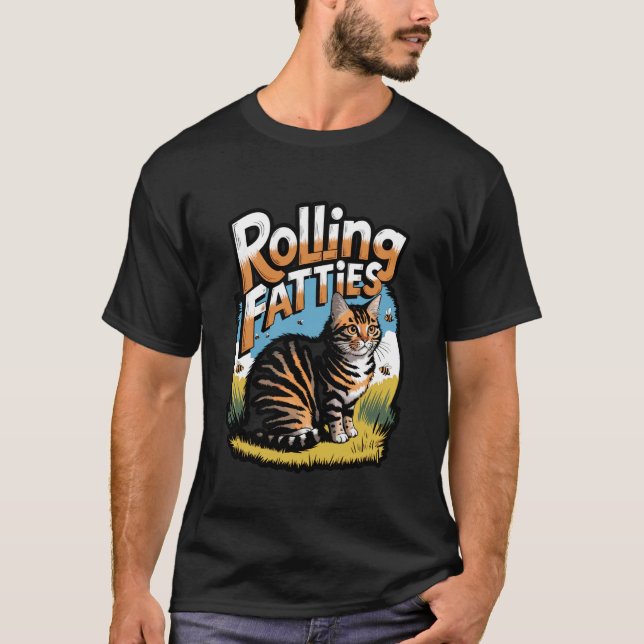 Rolling Fatties Funny Cat Meme T-Shirt (Front)