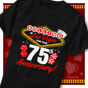 Rolling In Las Vegas 75th Anniversary Couples Trip T-Shirt