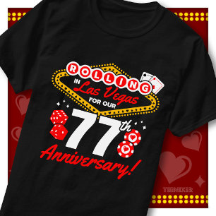 Rolling In Las Vegas 77th Anniversary Couples Trip T-Shirt