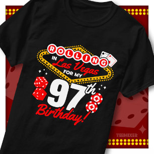 Rolling In Las Vegas 97th Birthday Casino Party T-Shirt