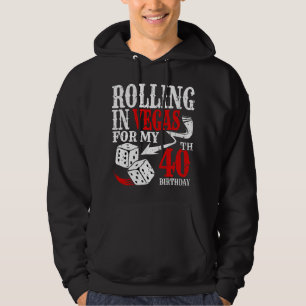 Rolling in Las Vegas Birthday Party 40th Bday Prem Hoodie