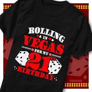 Rolling In Vegas 21st Birthday Casino Dice Party T-Shirt