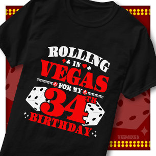 Rolling In Vegas 34th Birthday Casino Dice Party T-Shirt