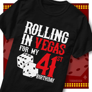 Rolling in Vegas 41st Birthday Dice Party Squad T-Shirt